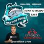 REI DO PEIXE FUNK RITIMADO BASS