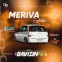 MERIVA EVOLUTION - DJ DAVIZINHO SC