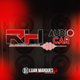 RH Audio Car Som e Acessorios