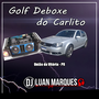 Golf Deboxe do Carlito Especial FUNK