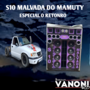 S10 MALVADA DO MAMUTY ESP O RETORNO