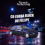 CORSA BLACK DO FELLIPE