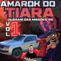 AMAROK DO TIARA VOL1