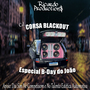 CD CORSA BLACKOUT ESPECIAL BDAY DO JOAO