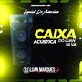 Caixa Acustica do Luan Silva Esp Anivers