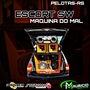CD ESCORT SW MAQUINA DO MAL NA BALADA