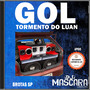 CD  GOL TORMENTO DO LUAN -DJMASCARA