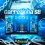 Carretinha SB Volume 3 - Dj Moises Moura