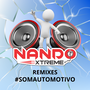 Nando Xtreme Remixes 2024 Exclusividades