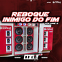 REBOQUE INIMIGO DO FIM VOLUME 2