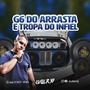 CD - G6 do Arrasta e Tropa dos Infiel