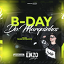 B DAY DO MARKINHOS