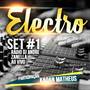 SET MIX ELECTRO 1 RADIO DJ ANDRE ZANELLA COM KAOA...