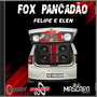 CD FOX PACADAO DO FELIPE E DA ELLEN -DJM