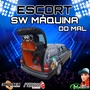 CD ESCORT SW MAQUINA DO MAL VOL8
