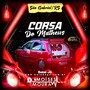 Corsa do Matheus - Dj Moses Moura