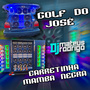GOLF DO JOSE e CARRETINHA MAMBA NEGRA