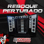 Cd Reboque Pertubado By Dj Igor Fell