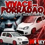 CD VIVACE PORRADAO - DJ WESLEY SANTOS