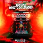 Santana Impacto do Leandro - Dj Moises Moura