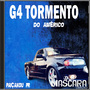 G4  TORMENTO DO AMERICO -DJMASCARA