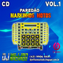 CD PAREDAO MARKINHOS MOTOS VOL 1