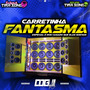 CARRETINHA FANTASMA by DJ Gui RS