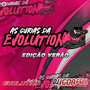 As Gurias da Evolution Edicao Verao