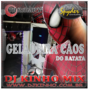 CD Geladeira Caos Do Batata 2016 Dj Kinho Mix