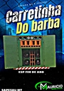 CARRETINHA DO BARBA ESP FIM DE ANO