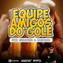 EQUIPE AMIGOS DO GOLE
