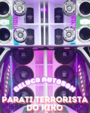 Parati Terrorista Do Kiko 2025