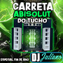 CD - Carreta Absolut Do TuchoO