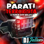 CD - Parati Terrorista O Terror Dos Bail