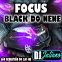 CD - Focus Black Do Nene - Sao Sebastiao