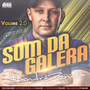 SOM DA GALERA 2 DJ ANDRE ZANELLA