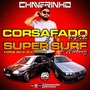 CD CorsafadoDoRada e SuperSurfDoMedeiros