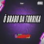 CD O BRABO DA TORRIKA  VOLUME 1