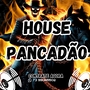 CD HOUSE OF PANCADAO 2025