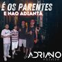 CD E OS PARENTES E NAO ADIANTA
