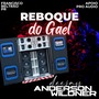 CD Reboque do Gael - DJAndersonWildner