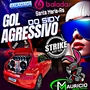 CD GOL AGRESSIVO DO SIDY