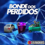 BONDE DOS PERDIDOS VOLUME 1