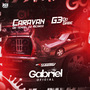 CARAVAN E G3 - DJ GABRIEL OFICIAL