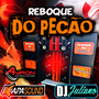CD - Reboque Do Pecao - DJ Juliano
