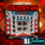 CD - Carretinha Enzoryan - DJ Juliano