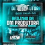 Bailinho Da DM Produtora A Nata De Vdd