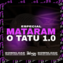 CD - ESPECIAL MATARAM O TATU 1