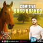 Comitiva Ouro Branco 2025