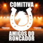 COMITIVA AMIGOS DO RONCADOR